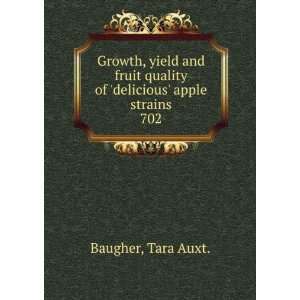   quality of delicious apple strains. 702 Tara Auxt. Baugher Books