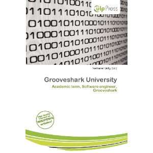  Grooveshark University (9786200530233) Nethanel Willy 