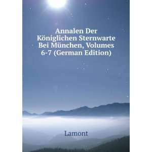   , Volumes 6 7 (German Edition) (9785876731357) Lamont Books