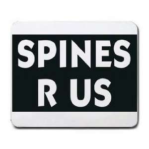  SPINES R US Mousepad