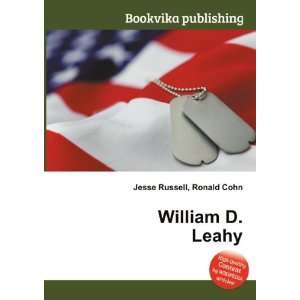  William D. Leahy Ronald Cohn Jesse Russell Books