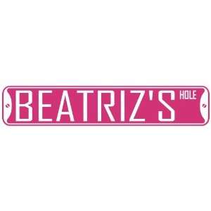   BEATRIZ HOLE  STREET SIGN