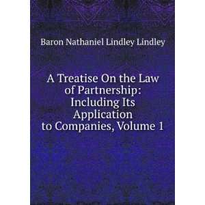   to Companies, Volume 1 Baron Nathaniel Lindley Lindley Books
