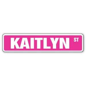  KAITLYN Street Sign Great Gift Idea 100s of names to 