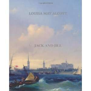  Jack and Jill [Paperback] Louisa May Alcott Books
