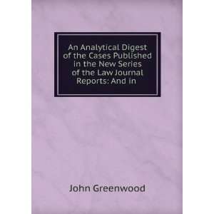   New Series of the Law Journal Reports And in . John Greenwood Books