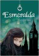 Esmeralda. Rubí 3 Kerstin Gier