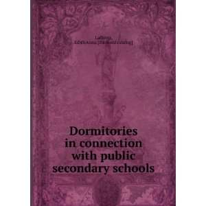  Dormitories in connection with public secondary schools 
