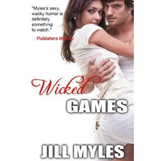 Wicked Games by Jill Myles and Jessica Clare (Mar 4, 2011)