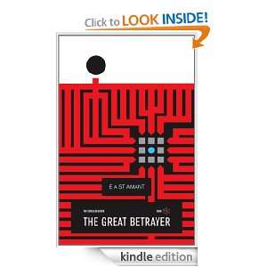 The Great Betrayer (The Circle Cluster) Edward St Amant  