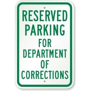   Department Of Corrections Diamond Grade Sign, 18 x 12 Office