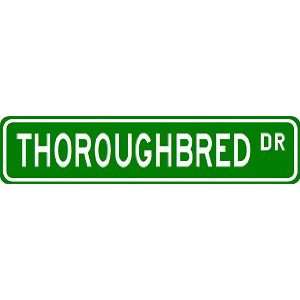  THOROUGHBRED Street Sign ~ Custom Street Sign   Aluminum 