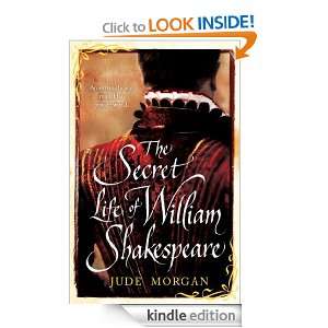 The Secret Life of William Shakespeare Jude Morgan  