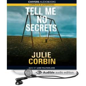  Tell Me No Secrets (Audible Audio Edition) Julie Corbin 