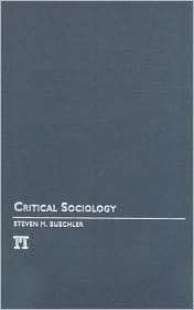 Critical Sociology, (1594514305), Steven M. Buechler, Textbooks 