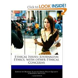  Ethical Issues Journalism Ethics, with other Ethical 
