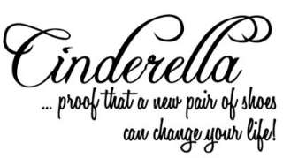 CINDERELLA Proof New Shoes Wall Quote Decal Girl Room  