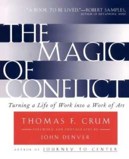   The Magic of Conflict by Thomas Crum, Touchstone 