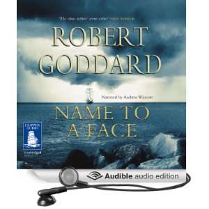  Name to a Face (Audible Audio Edition) Robert Goddard 