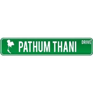  New  Pathum Thani Drive   Sign / Signs  Thailand Street 
