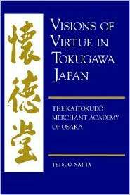 Visions Of Virtue In Tokugawa Japan, (0824819918), Tetsuo Najita 