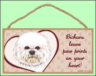 Bichon 10 x 5 Leave paw prints Dog Sign  