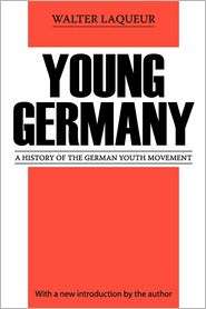 Young Germany, (0878559604), Walter Laqueur, Textbooks   Barnes 