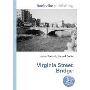  Virginia Street Bridge Ronald Cohn Jesse Russell Books