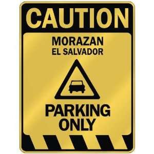   MORAZAN PARKING ONLY  PARKING SIGN EL SALVADOR