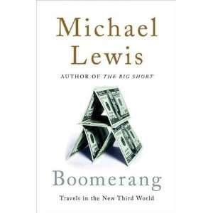 Michael LewissBoomerang Travels in the New Third World [Hardcover 