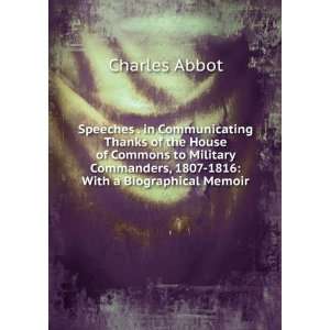 Speeches . in Communicating Thanks of the House of Commons to Military 