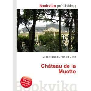  ChÃ¢teau de la Muette Ronald Cohn Jesse Russell Books