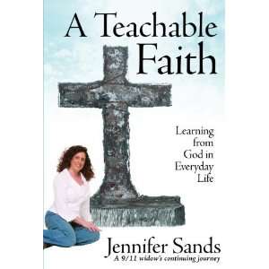  A Teachable Faith Learning from God in Everyday Life 