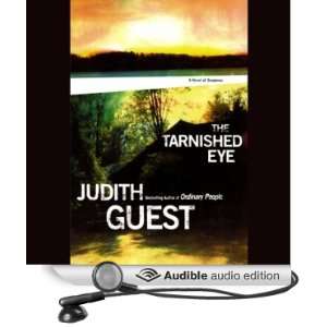  The Tarnished Eye (Audible Audio Edition) Judith Guest 