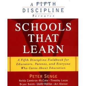   , and Everyone Who Cares Abou [Paperback] Peter M. Senge Books
