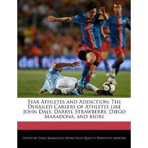   , Diego Maradona, and More (9781241592325) Dana Rasmussen Books