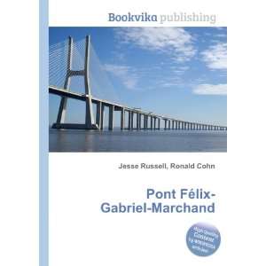  Pont FÃ©lix Gabriel Marchand Ronald Cohn Jesse Russell Books