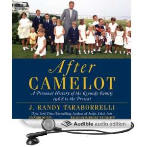 After Camelot A Personal History of the Kennedy Family   1968 to the 