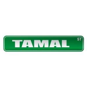   TAMAL ST  STREET SIGN