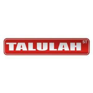   TALULAH ST  STREET SIGN NAME