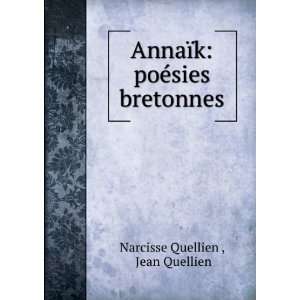  AnnaÃ¯k poÃ©sies bretonnes Jean Quellien Narcisse 