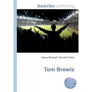 Tom Brewis Ronald Cohn Jesse Russell Books