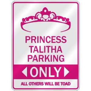   PRINCESS TALITHA PARKING ONLY  PARKING SIGN