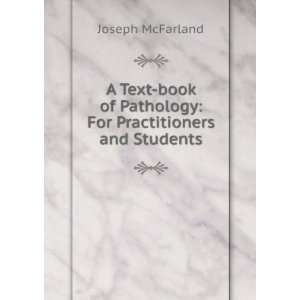  book of Pathology For Practitioners and Students Joseph McFarland 