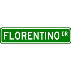  FLORENTINO Street Sign ~ Personalized Family Lastname Sign 