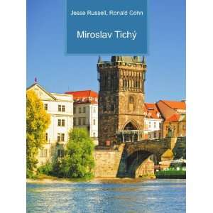  Miroslav TichÃ½ Ronald Cohn Jesse Russell Books
