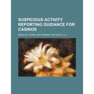  Suspicious activity reporting guidance for casinos 