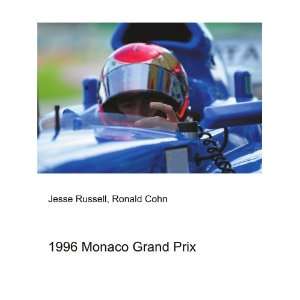  1996 Monaco Grand Prix Ronald Cohn Jesse Russell Books