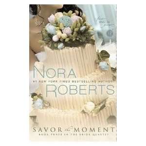  Savor the Moment (9780425233689) Nora Roberts Books