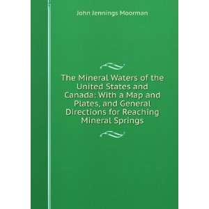   Directions for Reaching Mineral Springs John Jennings Moorman Books